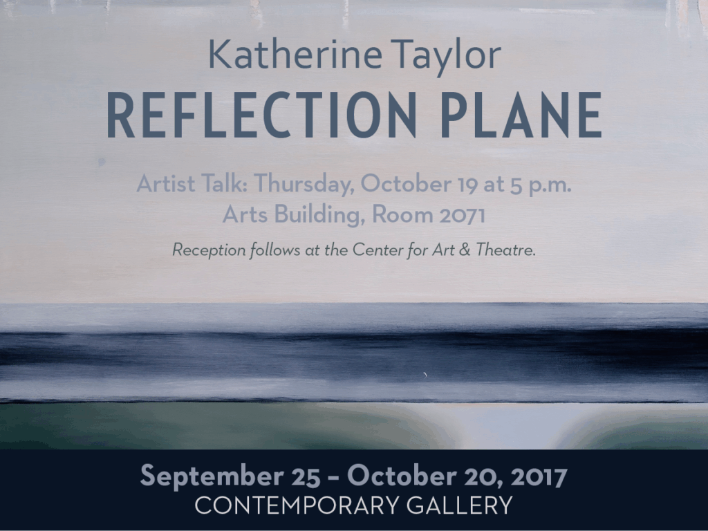 Katherine Taylor’s Reflective Plane on view at Center for Art & Theatre Sept. 28 – Oct. 20