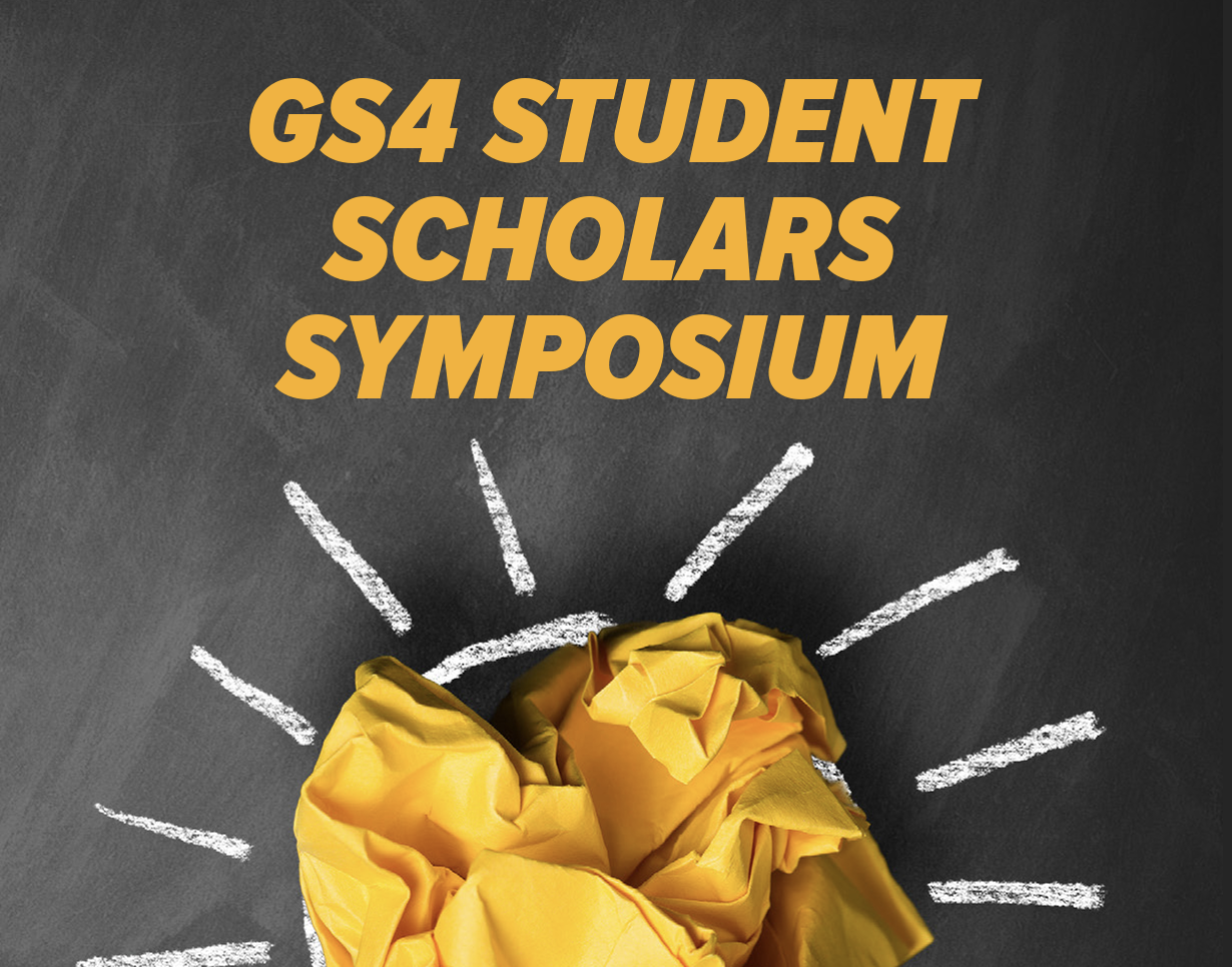 Cover image for the 2024 gs4 student scholars symposium