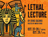 “Lethal Lecture” is presented by the student theater group, The Masquers. The show will run Oct. 27 and Oct. 28 at 7:30 p.m. and Oct. 29 at 3 p.m. on the Armstrong Campus in Savannah in Jenkins Hall Theatre.