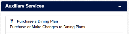 A screenshot showing the Purchase a Dining Plan tile in MyGS is in the Auxiliary Services block. It allows you to purchase or make changes to your dining plan.